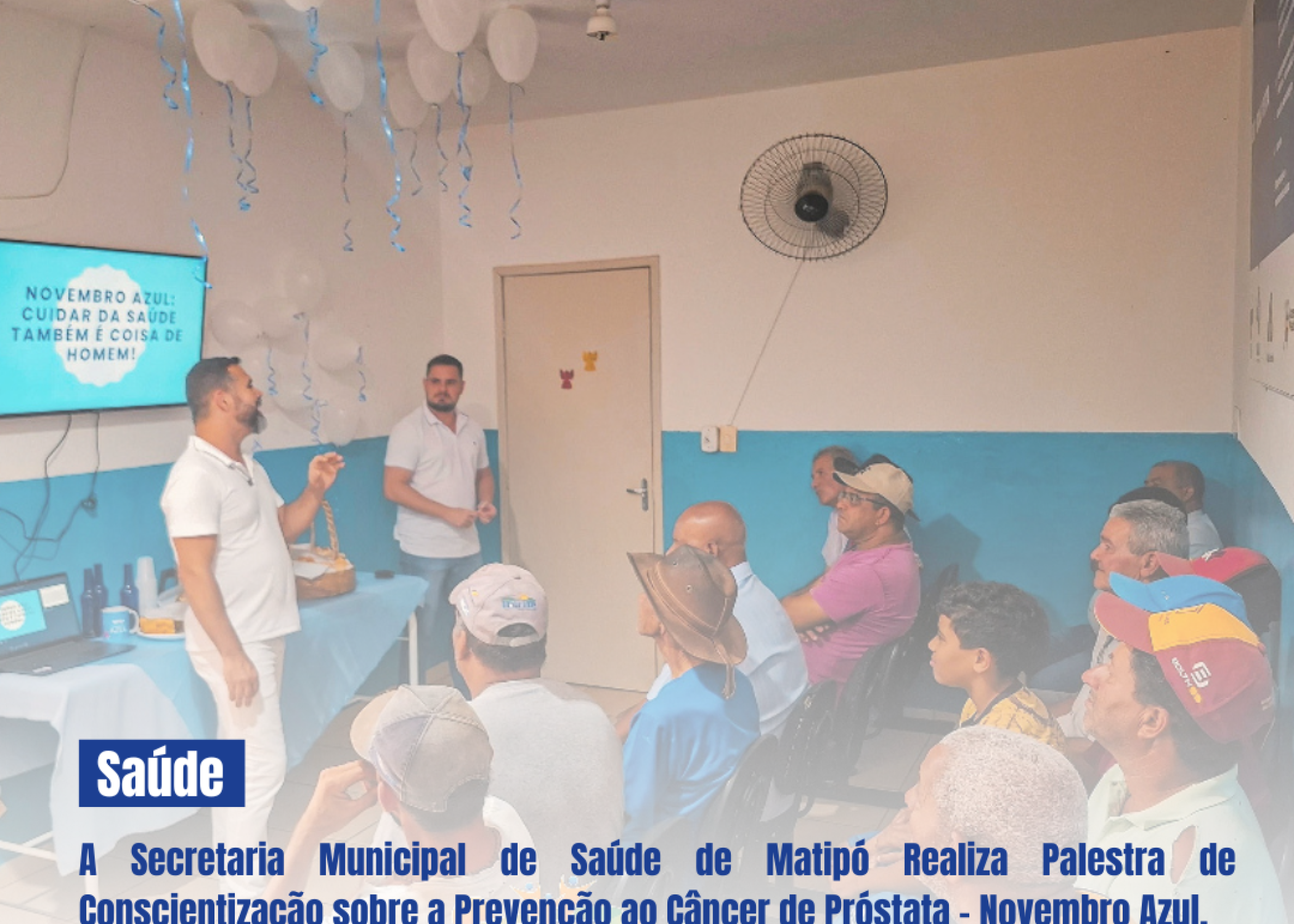 A Secretaria Municipal de Saúde de Matipó Realiza Palestra de Conscientização sobre a Prevenção ao Câncer de Próstata – Novembro Azul